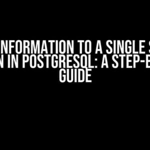 Adding Information to a Single Specific Column in PostgreSQL: A Step-by-Step Guide